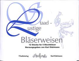 Edelmann, K: Staad - lustige Bläserweisen