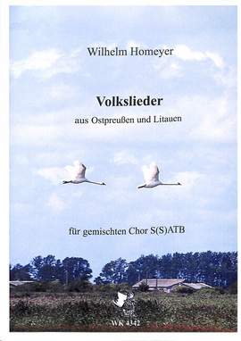 Homeyer, W: Volkslieder aus Ostpreußen und Litauen