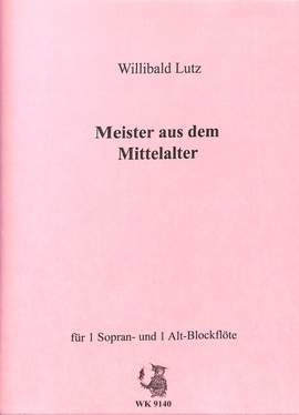 Lutz, W: Meister aus dem Mittelalter