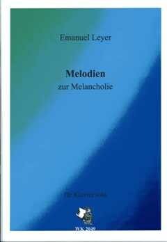 Leyer, E: Melodien zur Melancholie