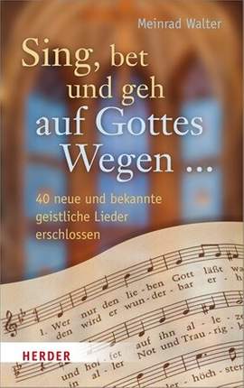 Walter, M: Sing bet und geh auf Gottes Wegen