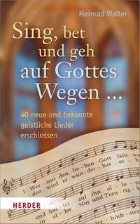 Walter, M: Sing bet und geh auf Gottes Wegen