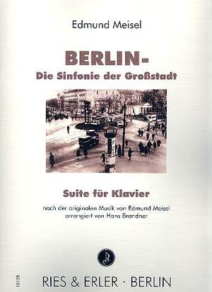 Meisel, E: Berlin - die Sinfonie der Großstadt