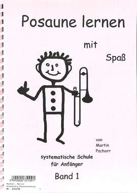Pschorr, M: Posaune lernen mit Spass 1