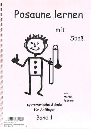 Pschorr, M: Posaune lernen mit Spass 1