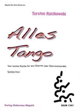 Ratzkowski, T: Alles Tango