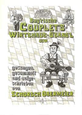Obermeier, S: Bayrische Couplets Wirtshaus G'sangl usw