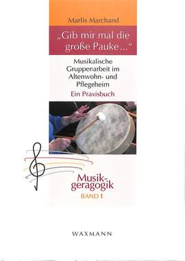 Marchand, M: Gib mir mal die grosse Pauke