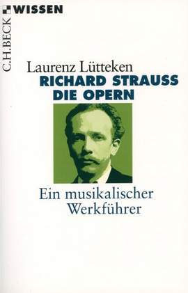 Luetteken, L: Richard Strauss - die Opern