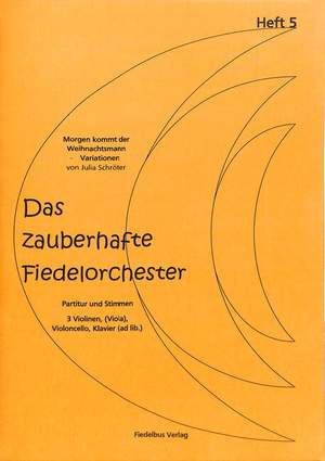 Schröter, J: Das zauberhafte Fiedelorchester 5