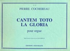 Cochereau, P: Cantem toto la gloria