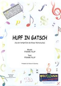 Filip, F: Hupf in Gatsch'