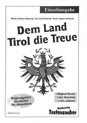 Pedarnig, F: Dem Land Tirol die Treue