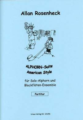 Rosenheck, A: Alphorn Suite