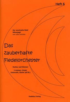 Schröter, J: Das zauberhafte Fiedelorchester 6