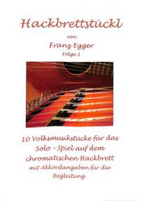 Egger, F: Hackbrettstückl 1 Vol. 1