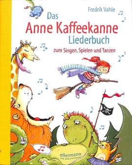 Vahle, F: Das Anne Kaffeekanne Liederbuch
