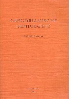 Cardine, E: Gregorianische semiologie