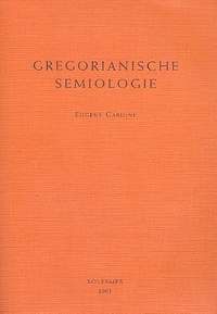 Cardine, E: Gregorianische semiologie