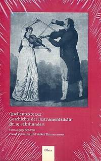 Quellentexte zur Geschichte der Instrumentalistin im 19 Jahrhundert