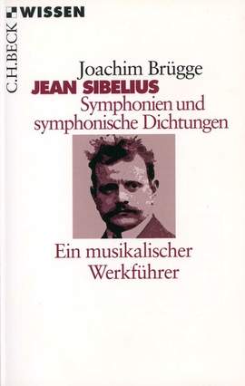 Brügge, J: Jean Sibelius - Symphonien und symphonische Dichtungen