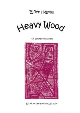Hagvall, B: Heavy wood