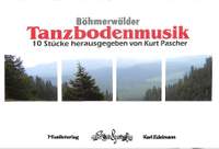 Pascher, K: Böhmerwälder Tanzbodenmusik