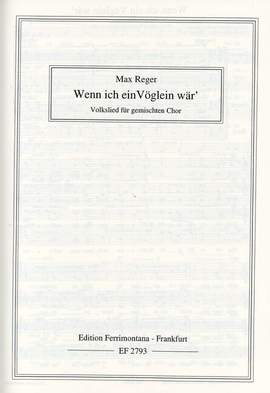 Reger, M: Wenn ich ein Vöglein wär