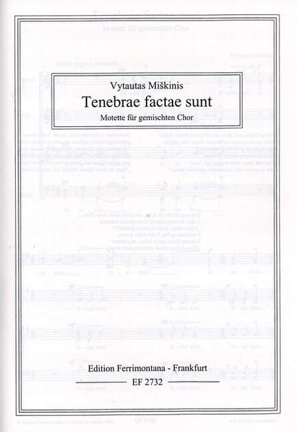 Miskinis, V: Tenebrae factae sunt