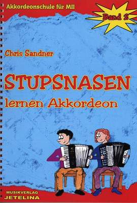 Sandner, C: Stupsnasen lernen Akkordeon 2