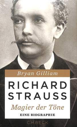 Gilliam, B: Richard Strauss - Magier der Töne