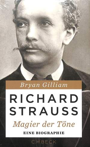Gilliam, B: Richard Strauss - Magier der Töne