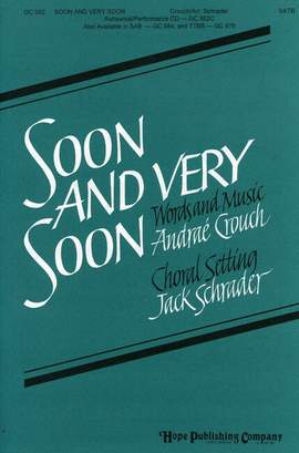 Crouch, A: Soon and very soon