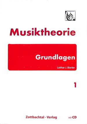Bierler, L J: Musiktheorie Grundlagen 1