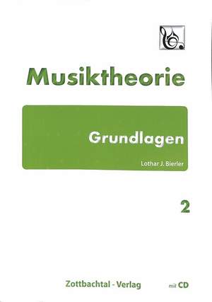 Bierler, L J: Musiktheorie Grundlagen 2