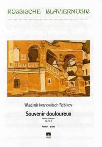 Rebikoff, W: Souvenir douloureux op 8/5