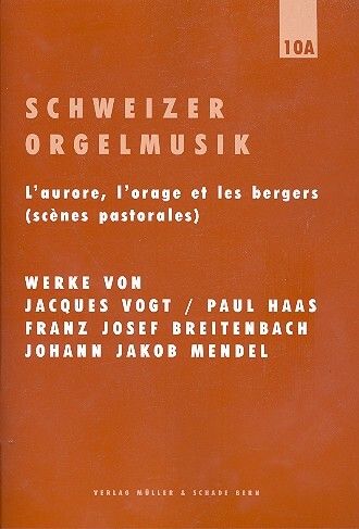 Schweizer Orgelmusik 10a