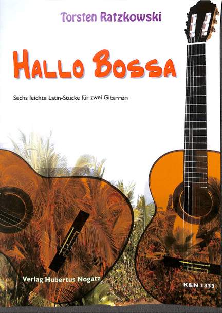 Ratzkowski, T: Hallo Bossa