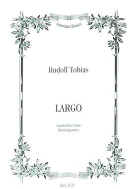 TOBIAS, R: Largo