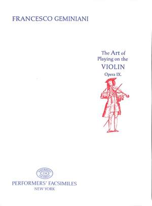 Geminiani, F: The art of playing on the violin op 9 (1751)