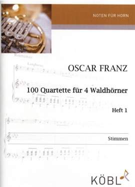 Franz, O: 100 Quartette 1 Vol. 1