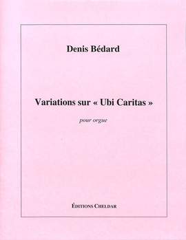 Bédard, D: Variations sur ubi caritas