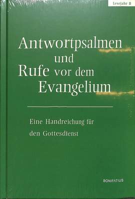 Hirt, W: Antwortpsalmen und Rufe vor dem Evangelium Lesejahr B