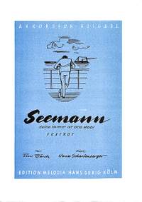 Scharfenberger, W: Seemann deine Heimat ist das Meer
