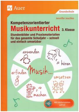 Joschko, J: Kompetenzorientierter Musikunterricht Klasse 3