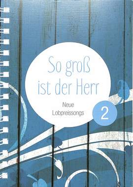 So groß ist der Herr 2