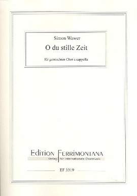Wawer, S: O du stille Zeit