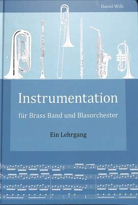 Willi, D: Instrumentation für Brass Band und Blasorchester