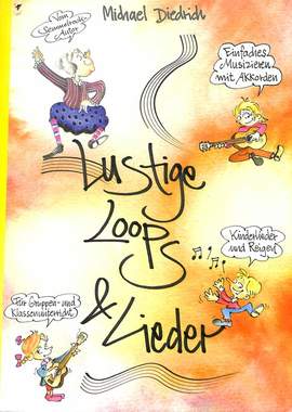 Diedrich, M: Lustige Loops + Lieder