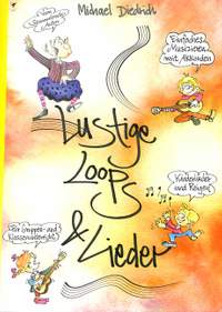 Diedrich, M: Lustige Loops + Lieder